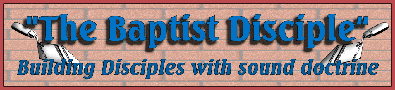 The Baptist Disciple